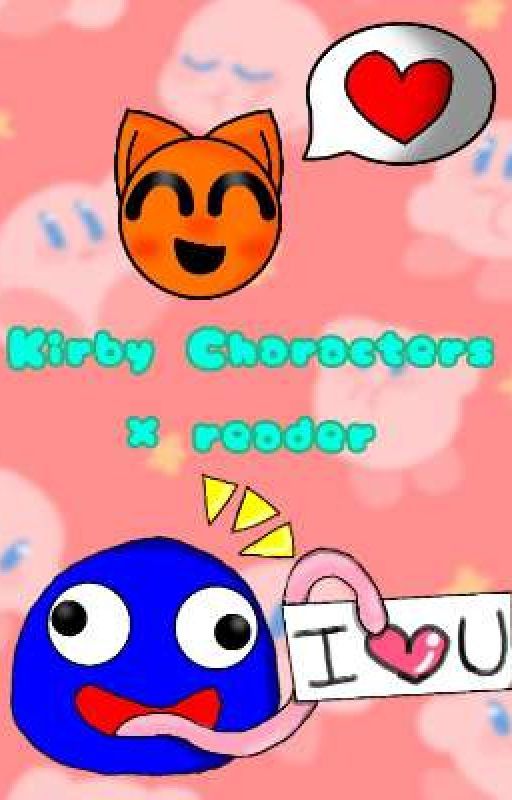 Kirby characters × reader♡ by LilBlackKittyUwU