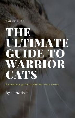 The Ultimate Guide to Warrior Cats autorstwa lunarism504