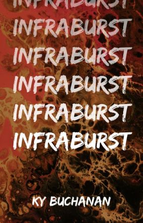 Infraburst by alphascifi