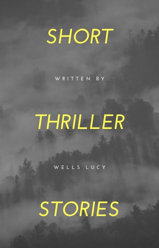 Short thriller stories ni wellslucy