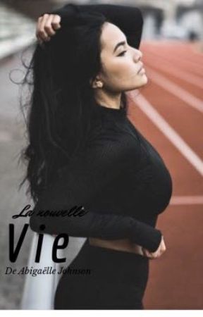 La nouvelle vie de Abigaëlle Johnson bởi rania_rmt
