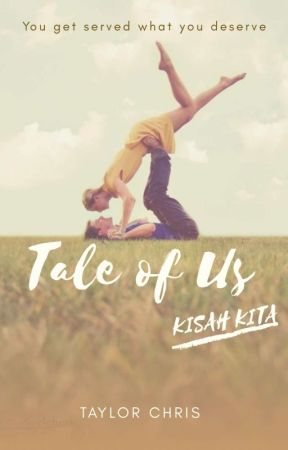 Tale of us (Complete✔) by Taylor_Chris89