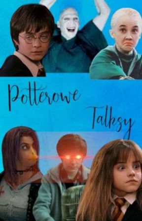 Potterowe Talksy by Metta_queen