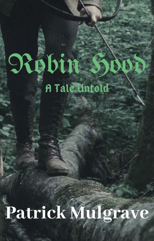 Robin Hood - A Tale Untold от pmulgrave