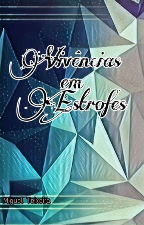 Vivências em Estrofes بقلم Dark_Micke