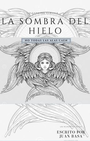 La Sombra del Hielo بقلم zaalgo