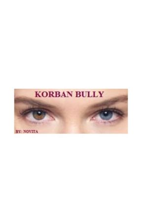 KORBAN BULLY, de novita0694