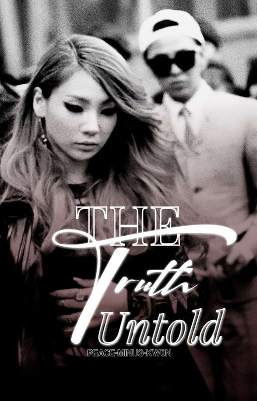 The Truth Untold (G-DRAGON X CL) by PEACE-MINUS-KW0N