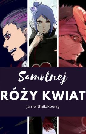 Samotnej róży kwiat | Akatsuki by jamwithBlakberry