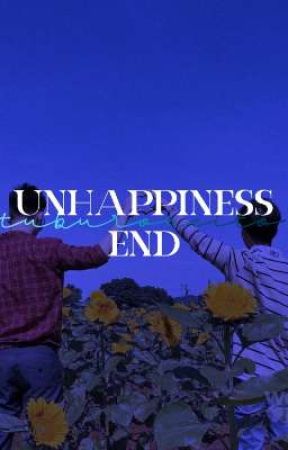 UNHAPPINESS END. ; BL. by Tuburoncito