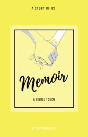 Memoir; a single touch., de myharusix
