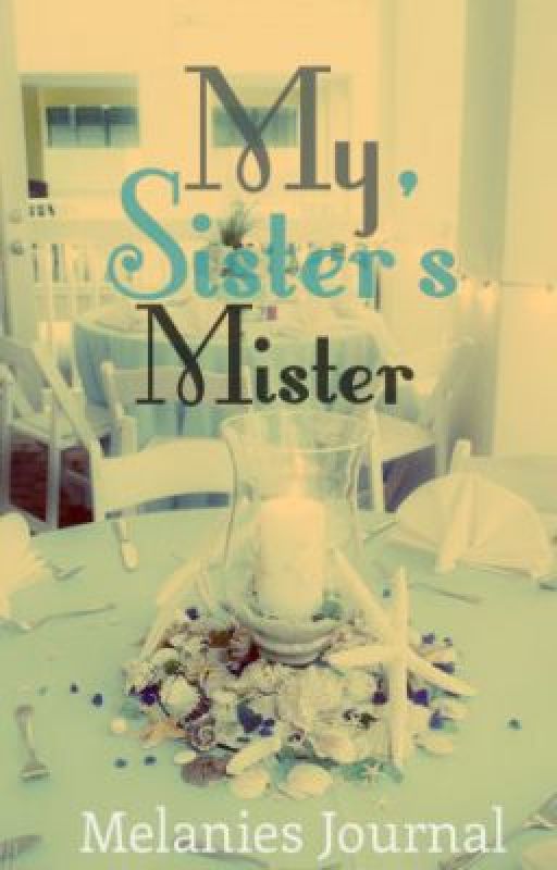 My Sister's Mister (On indefinite hold) de Folkoff