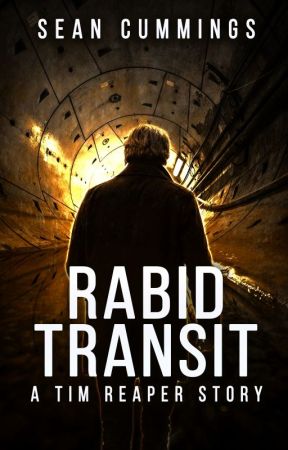 Rabid Transit: A Tim Reaper Story by saskatoonistan