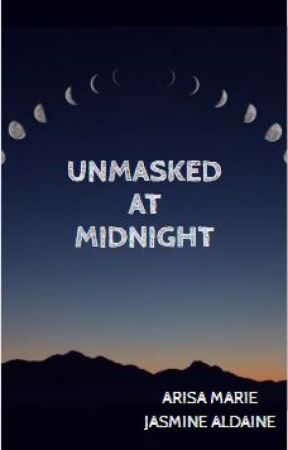 Unmasked At Midnight by rubellites07