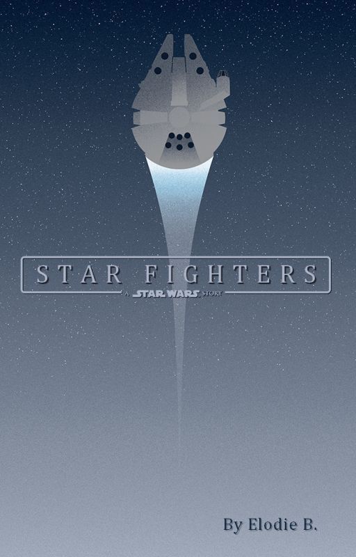 STAR FIGHTERS - A STAR WARS story (fanfiction) by Misstitcha