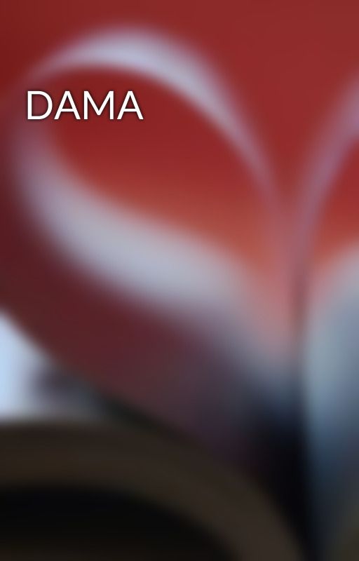 DAMA by Duruece05