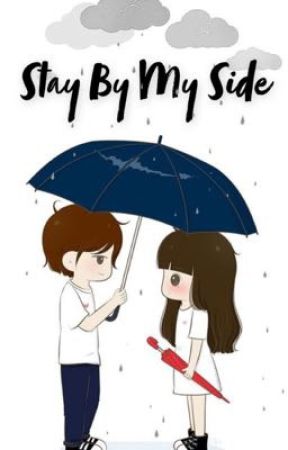 Stay By My Side (SBMS) بقلم lily_lxly