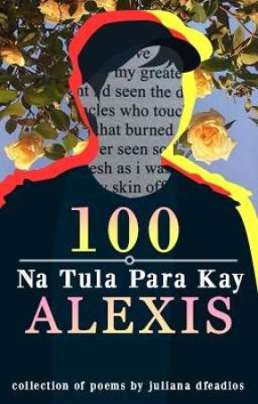100 Poems for Alexis ※ Quackity ni juliana_deadios