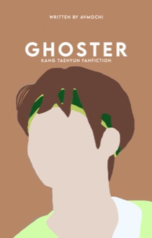 Ghoster | Kang Taehyun ✓ by avmochi