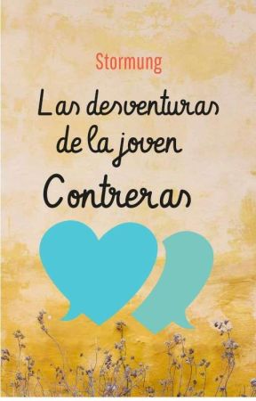 Las Desventuras de la joven Contreras by Stormung