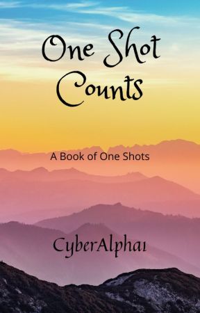 One Shot Counts by Hexvar-The-Dutchie