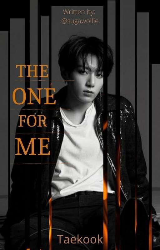 The one for me ( Vkook/Taekook ff ) ✅ par sugawolfie