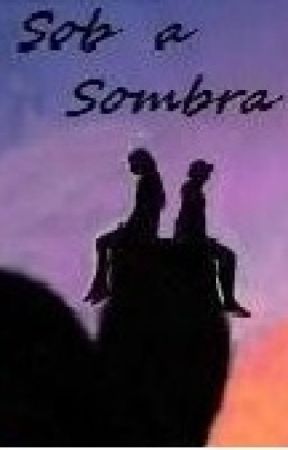 Sob a sombra by EllyOrchid