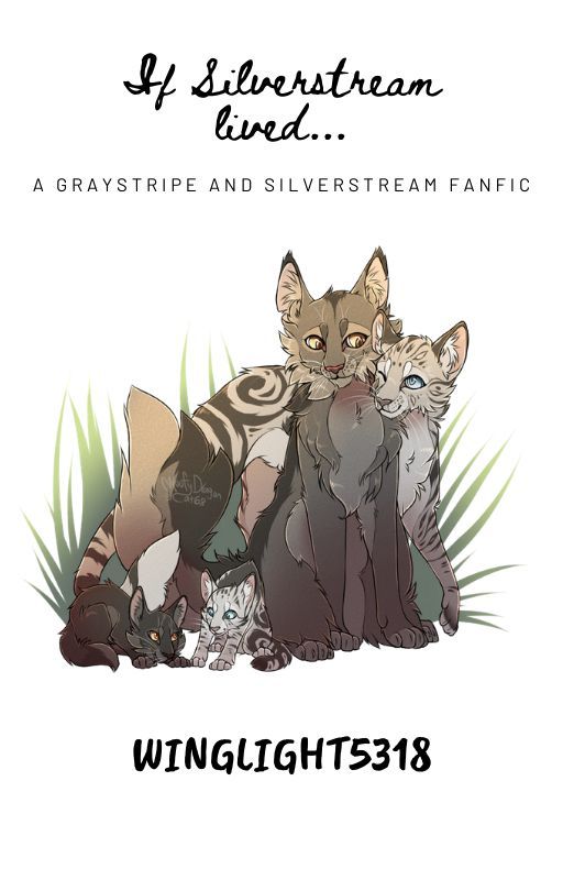 If Silverstream lived... A Graystripe and Silverstream Fanfic bởi -H3ARTSF0RYU