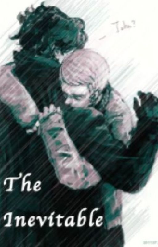 The Inevitable: Johnlock Fanfiction by Just_Very_Bored