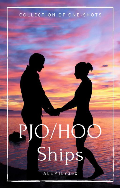 PJO/HOO Ships: One-shots от AlEmily360