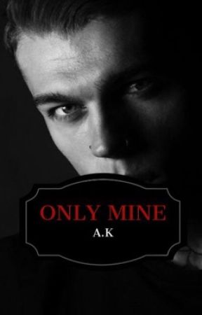 Only Mine by itssAK