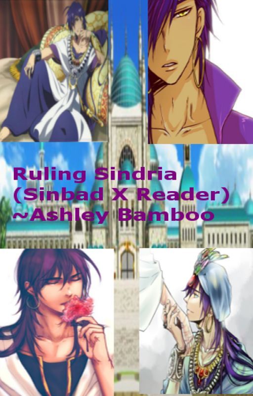 Ruling Sindria (King Sinbad x Reader) by AshleyBamboo