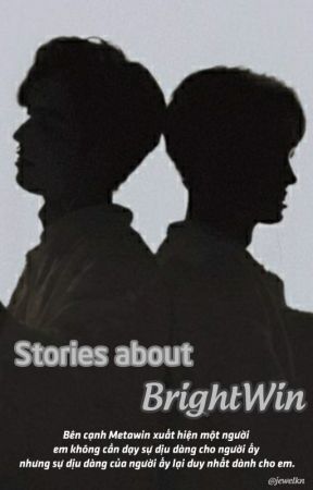 Stories About BrightWin by jewelkn