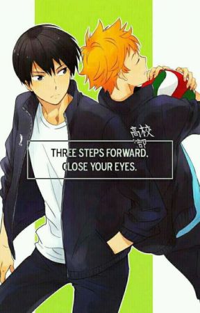 Three Steps Forward & Close Your Eyes ┇✦ KageHina by KarasuGirl