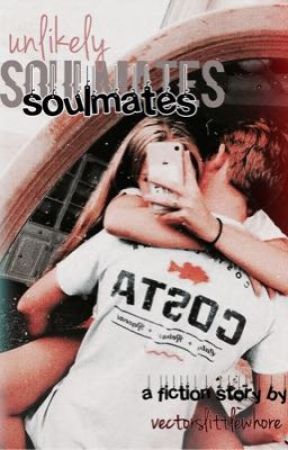 unlikely soulmates | fiction love story by vectorslittlewhore