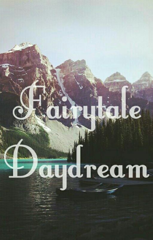 Fairytale Daydream by ElizabethHernandez74