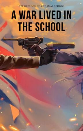 Una guerra vivida en la escuela by DasherPR