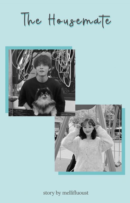 The Housemate // kim taehyung ft. ryu sujeong de mellifluoust