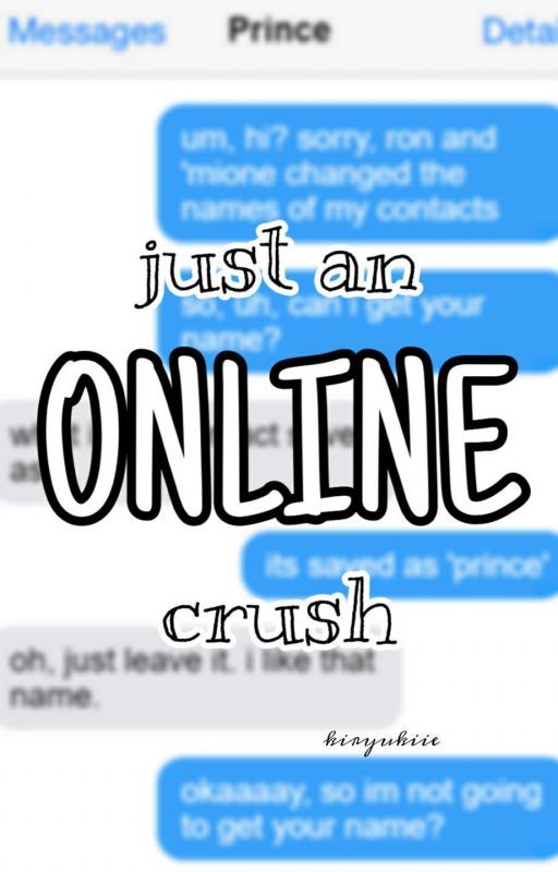 just an online crush - 𝔻ℝ𝔸ℝℝ𝕐 by phififo