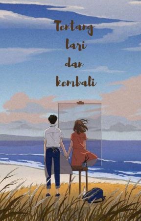 Tentang Lari dan Kembali от itssmurfies