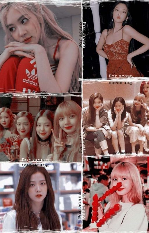 Por Acaso ♡jenlisa♡, de RaquelEmilia7