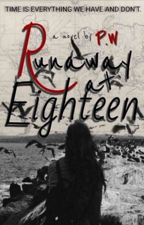 RUNAWAY AT EIGHTEEN by PiDobolyu