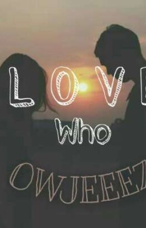 Love Who от Owjeeez