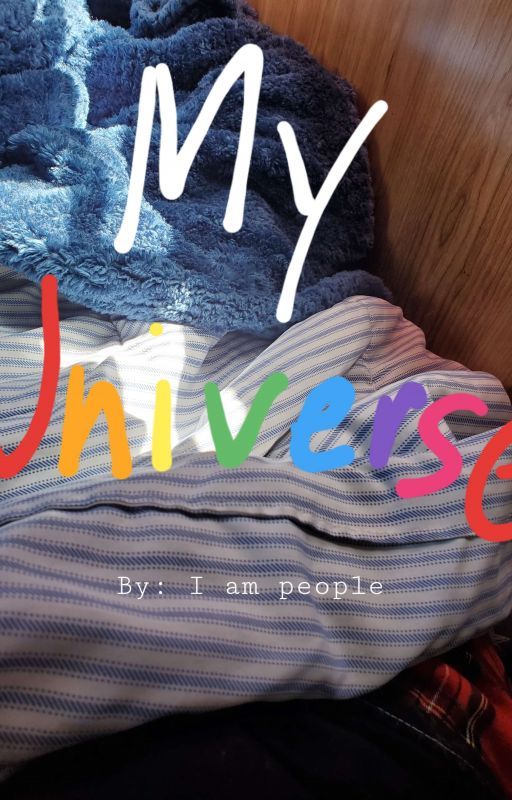 My Universe by IamPeople46