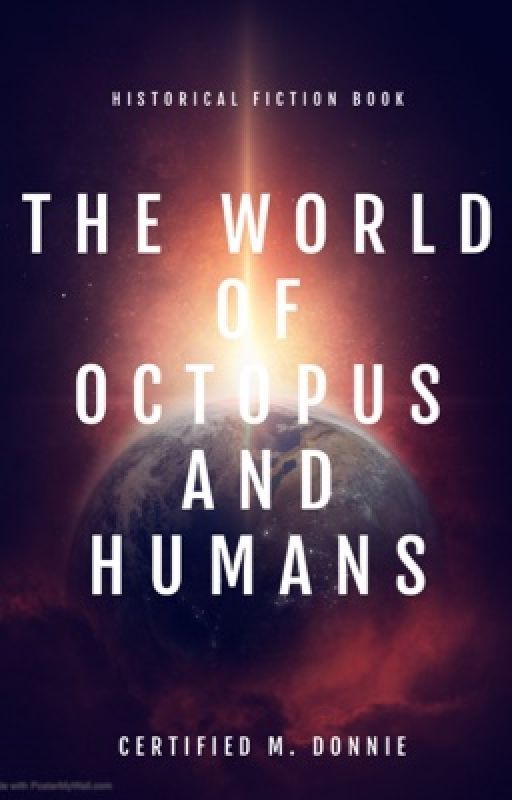 THE WORLD OF OCTOPUS AND HUMANS by Mcdonnie91