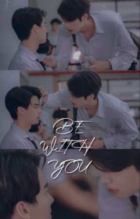 Be With You; BrightWin by montananim