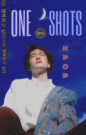 ➼Kpop one shots by YoungLevanter