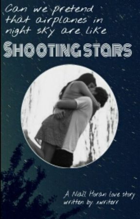 Shooting stars ft Niall Horan de xwriterr