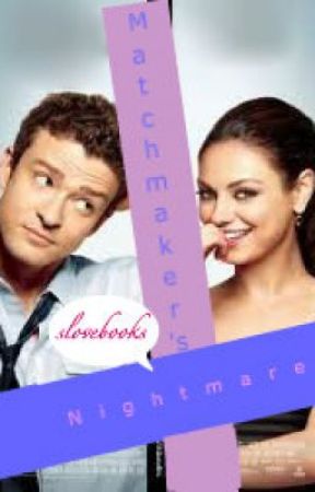 Matchmaker's Nightmare by slovebooks