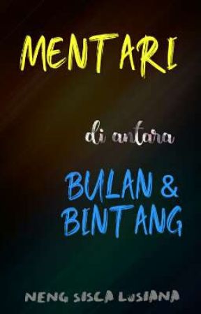 Mentari di antara Bulan dan Bintang oleh Cacalatte28